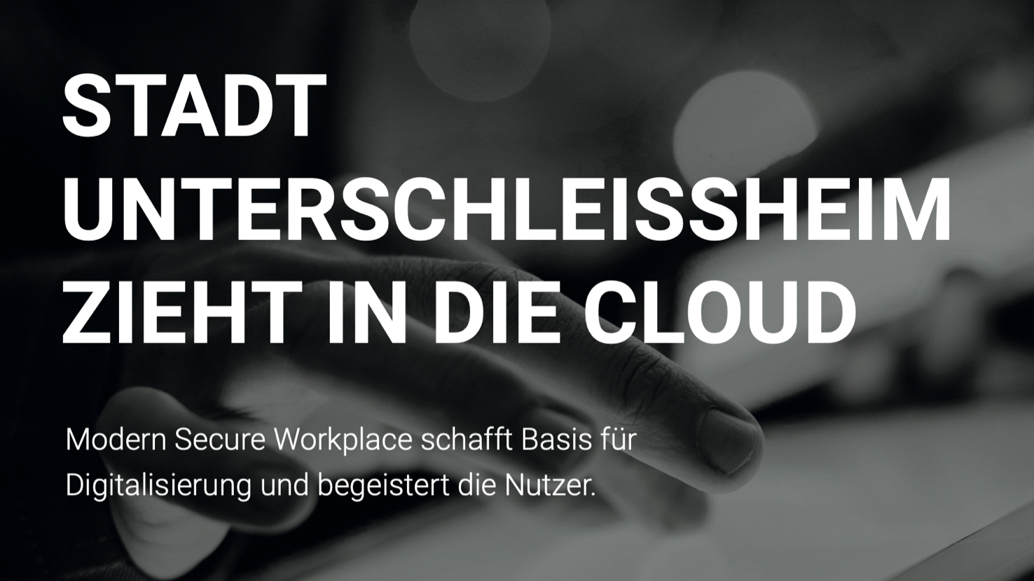 Die Stadt Unterschleißheim stellt mit abtis auf den Modern Secure Workplace um.