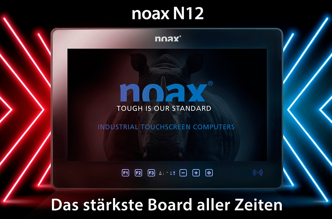 noax Industrie-PCs der N12-Generation–die stärkste Board-Generation aller Zeiten.