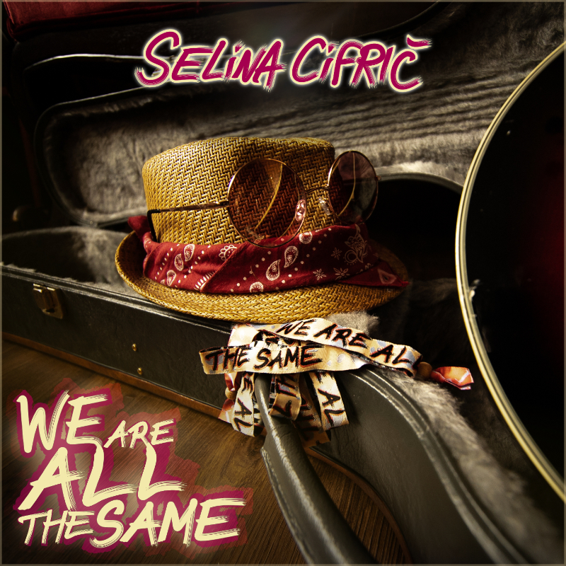 EP"WE ARE ALL THE SAME" von Selina Cifric