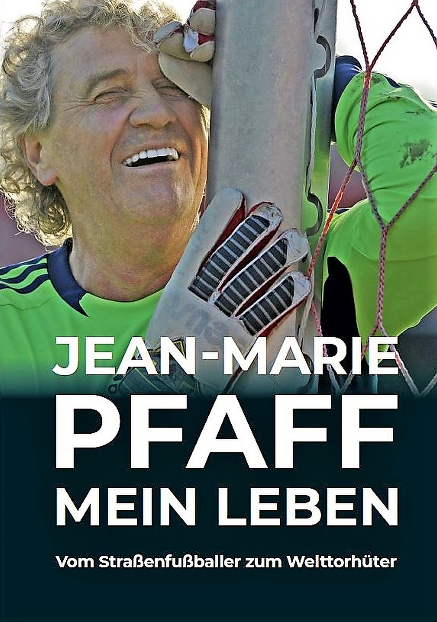 Buchneuerscheinung:"Jean-Marie Pfaff: Mein Leben - Vom Straßenfußballer zum Welttorhüter"