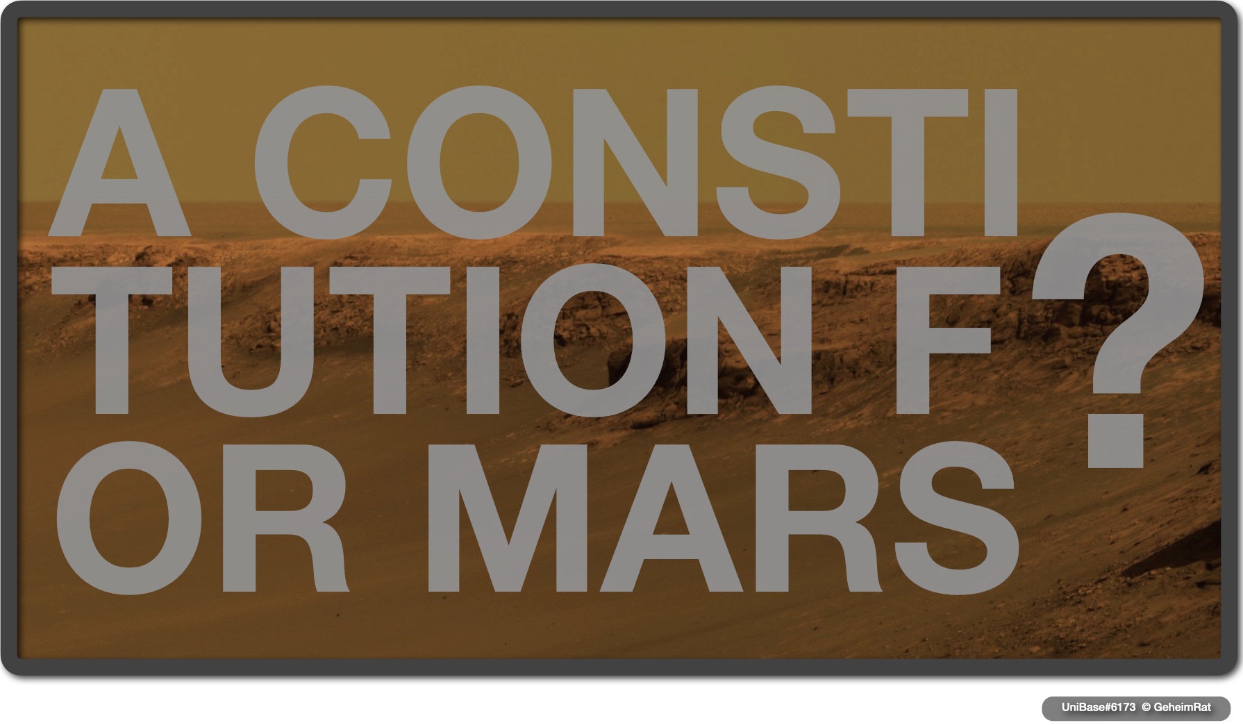 UniBase#6173 - A Constitution for Mars @ GeheimRat