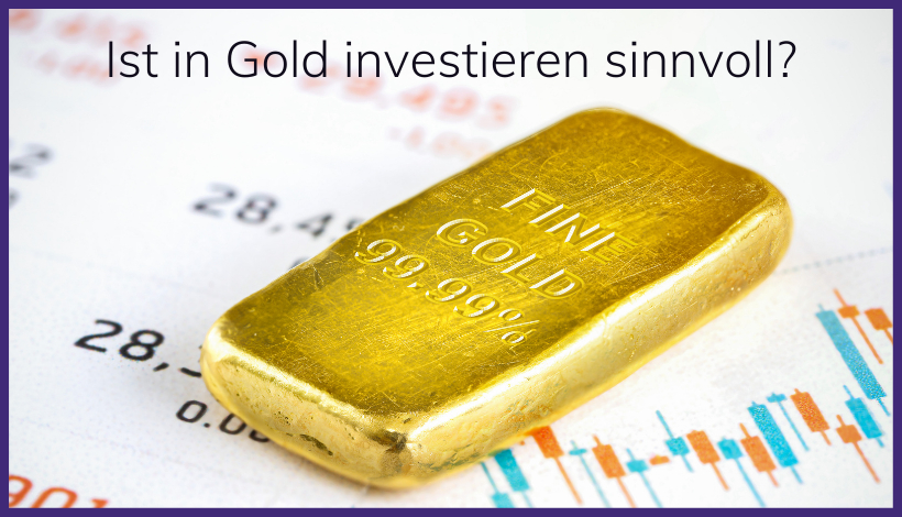 Geld in Gold anlegen?