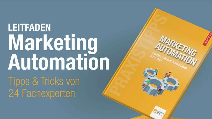 Mit Marketing Automation fit für die Zukunft Mit Marketing Automation fit für die Zukunft