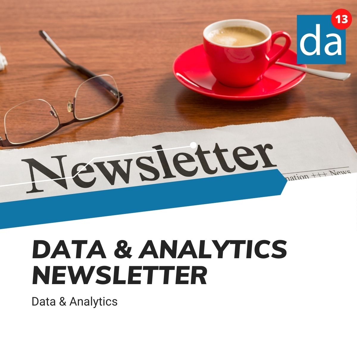 Data&Analytics Newsletter - Lernen Sie D&A-Fähigkeiten auf die einfache und kostenlose Art Data&Analytics Newsletter - Lernen Sie D&A-Fähigkeiten auf die einfache und kostenlose Art