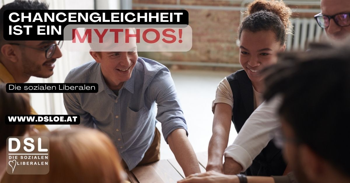 Chancengleichheit ist ein Mythos Chancengleichheit ist ein Mythos