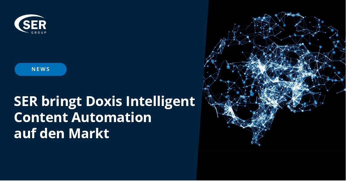 SER bringt Doxis Intelligent Content Automation auf den Markt