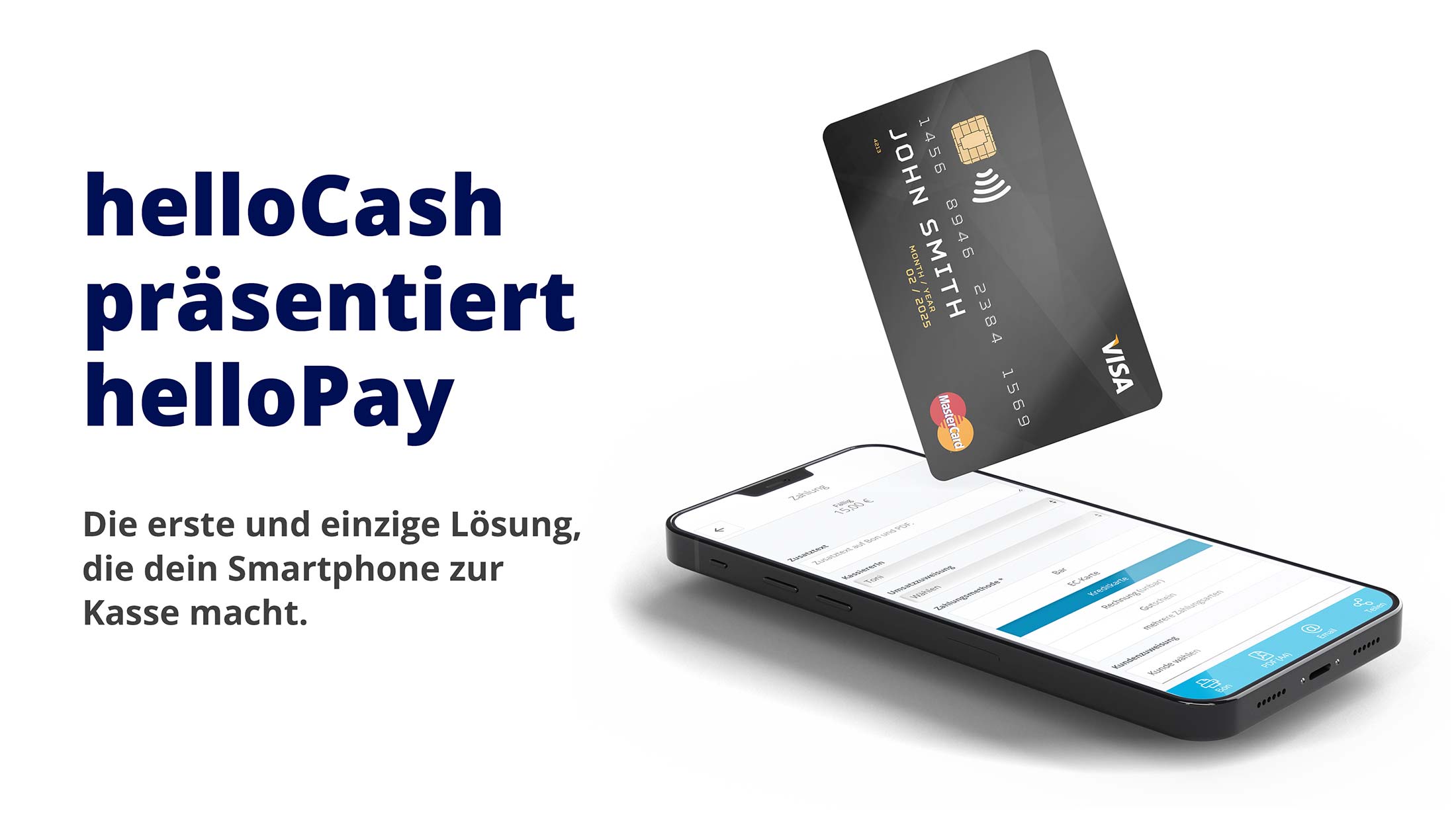 helloCash präsentiert helloPay: Die erste und einzige Lösung, die dein Smartphone zur Kasse macht. helloCash präsentiert helloPay: Die erste und einzige Lösung, die dein Smartphone zur Kasse macht.