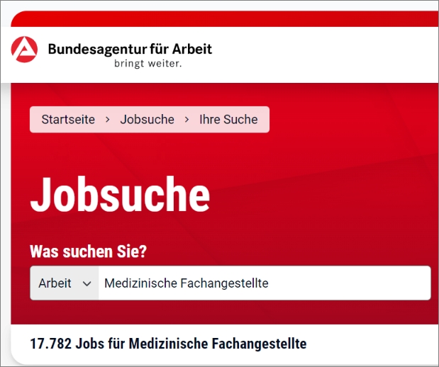 Aktuell (März 2022) gibt esüber 17 Tsd freie Stellen für Medizinische Fachangestellte (Bildquelle: Screenshot: arbeitsagentur.de (16.03.2022)) Aktuell (März 2022) gibt esüber 17 Tsd freie Stellen für Medizinische Fachangestellte (Bildquelle: Screenshot: arbeitsagentur.de (16.03.2022))