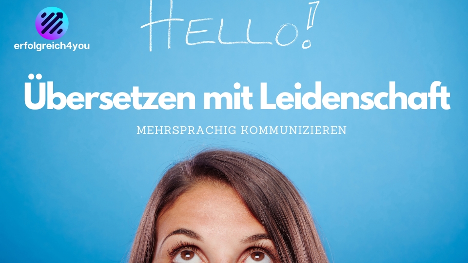 Übersetzungsbüro Erfolgreich4you