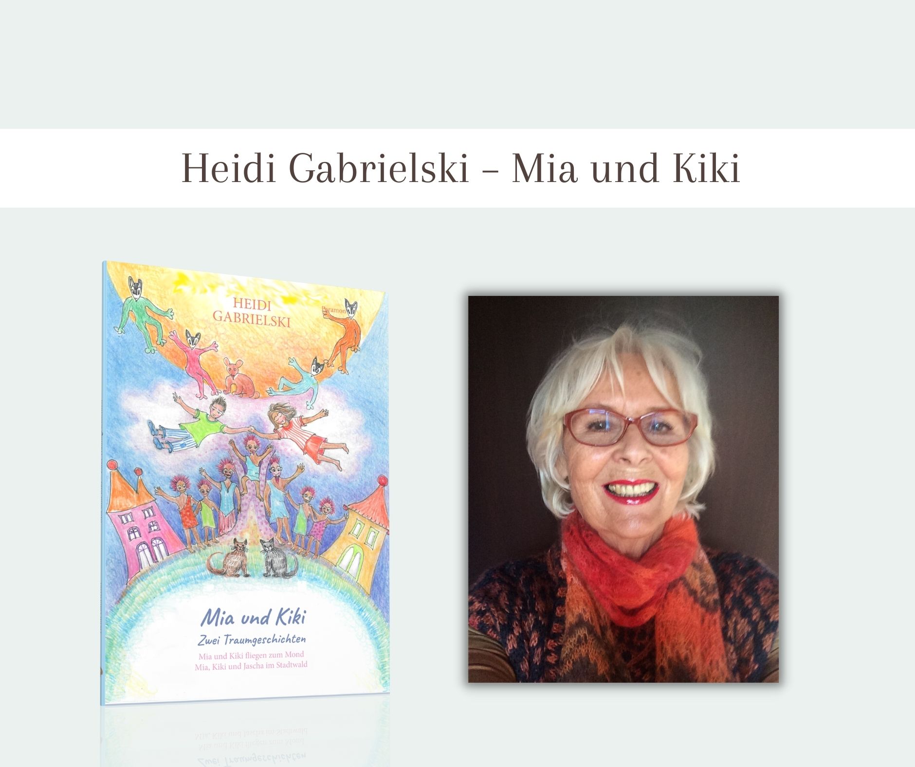 Heidi Gabrielski, Mia und Kiki, Paramon