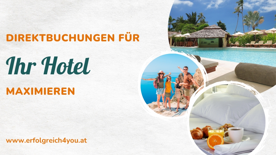 Direktbuchungen für Ihr Hotel maximieren Erfolgreich4you