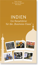 Indien. Ein Reiseführer für die Business-Class Indien. Ein Reiseführer für die Business-Class