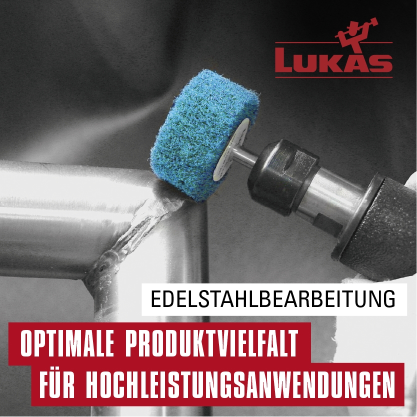 LUKAS Produkte für die Edelstahlbearbeitung - Optimale Produktvielfalt für Hochleistungsanwendungen (Die Bildrechte liegen bei dem Verfasser der Mitteilung.)