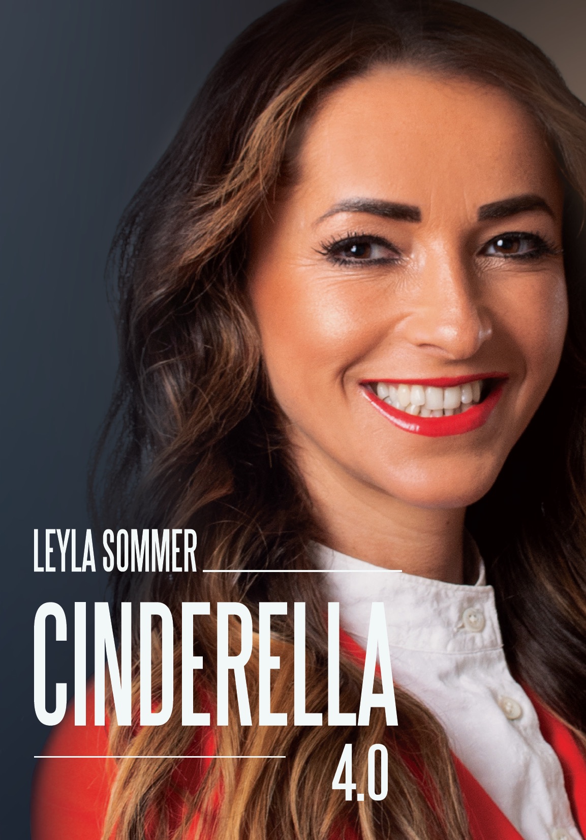Leyla Sommer–Cinderella 4.0 (Die Bildrechte liegen bei dem Verfasser der Mitteilung.) Leyla Sommer–Cinderella 4.0 (Die Bildrechte liegen bei dem Verfasser der Mitteilung.)
