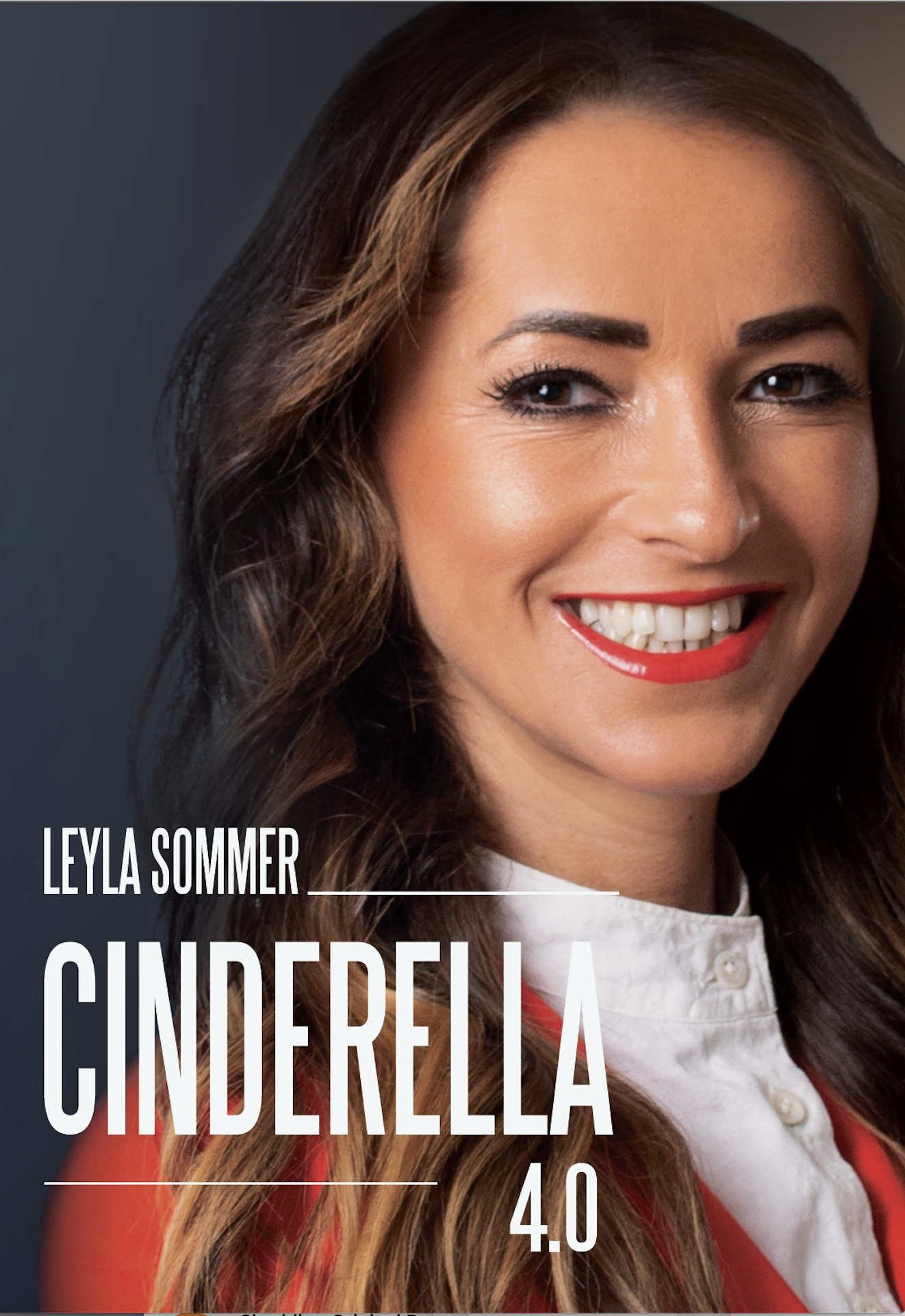 Autobiografie und Mutmacher-Buch - Cinderella 4.0 Autobiografie und Mutmacher-Buch - Cinderella 4.0
