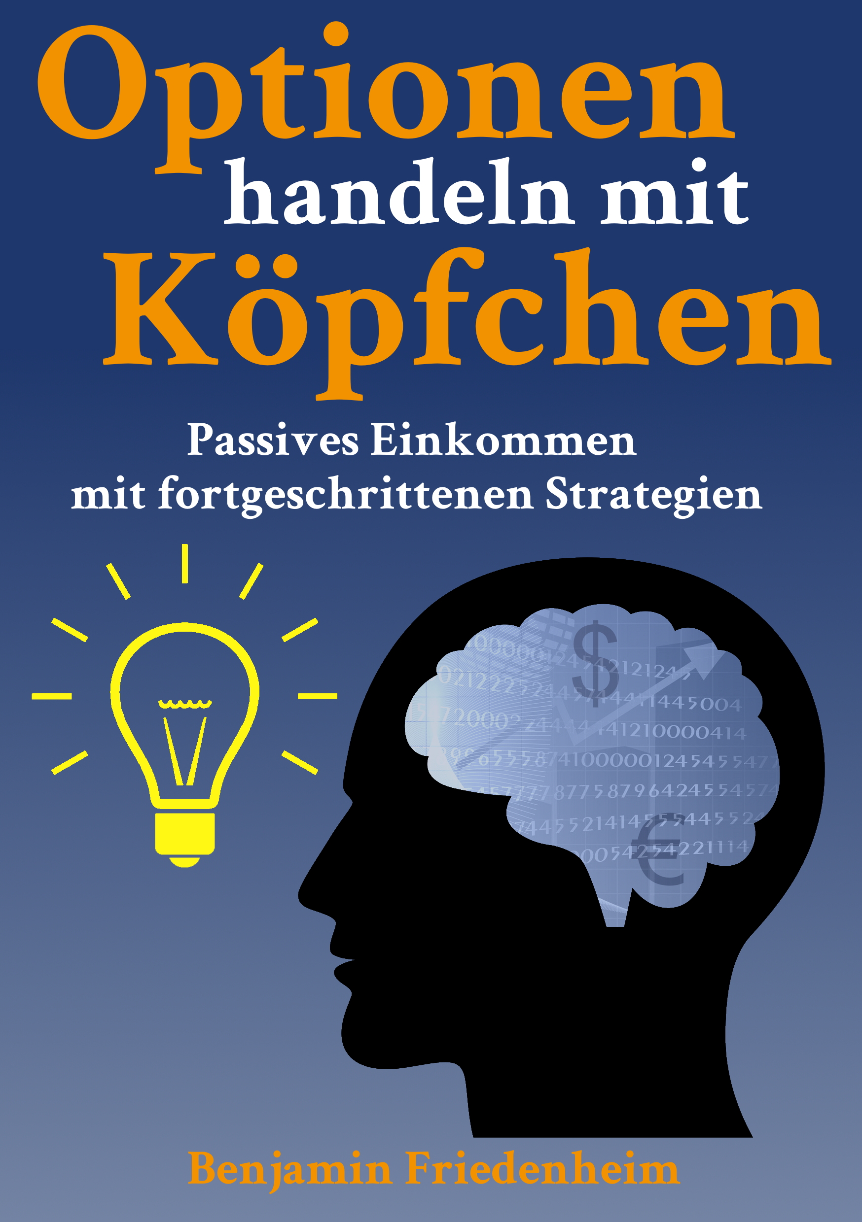 Optionen handeln mit Köpfchen Optionen handeln mit Köpfchen