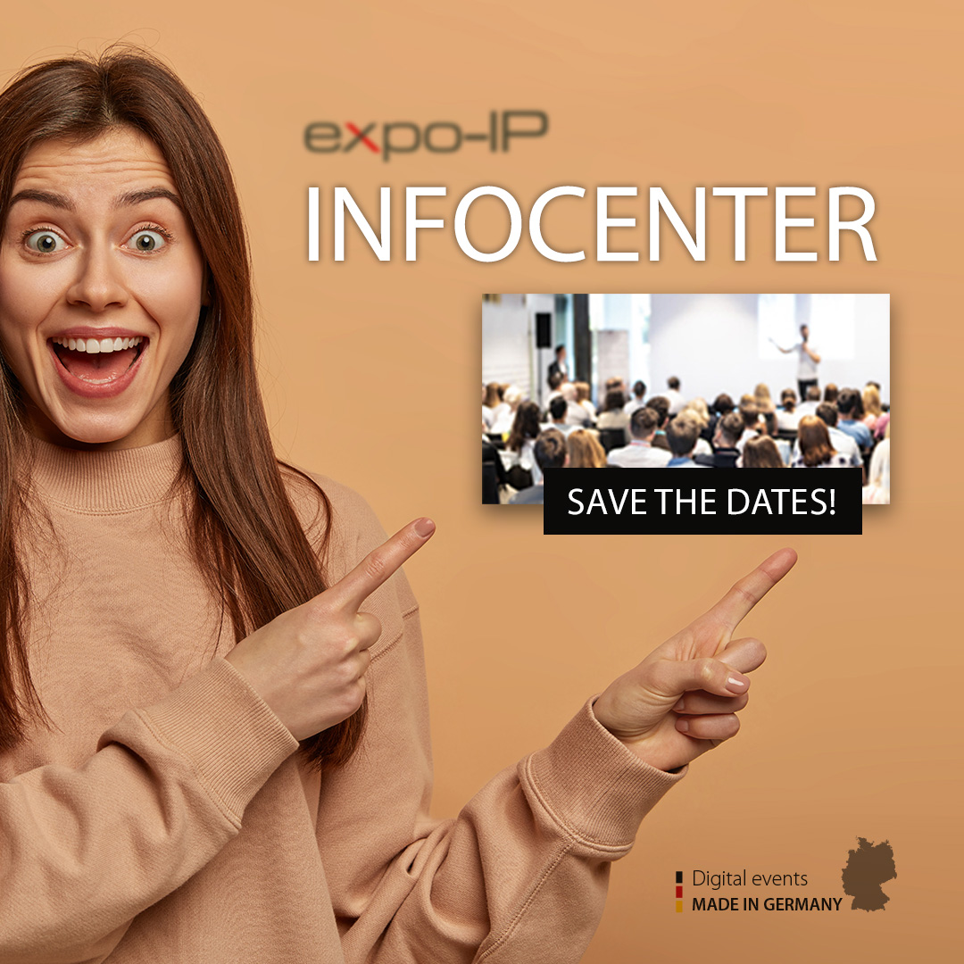 expo-IP Infocenter (Die Bildrechte liegen bei dem Verfasser der Mitteilung.) expo-IP Infocenter (Die Bildrechte liegen bei dem Verfasser der Mitteilung.)