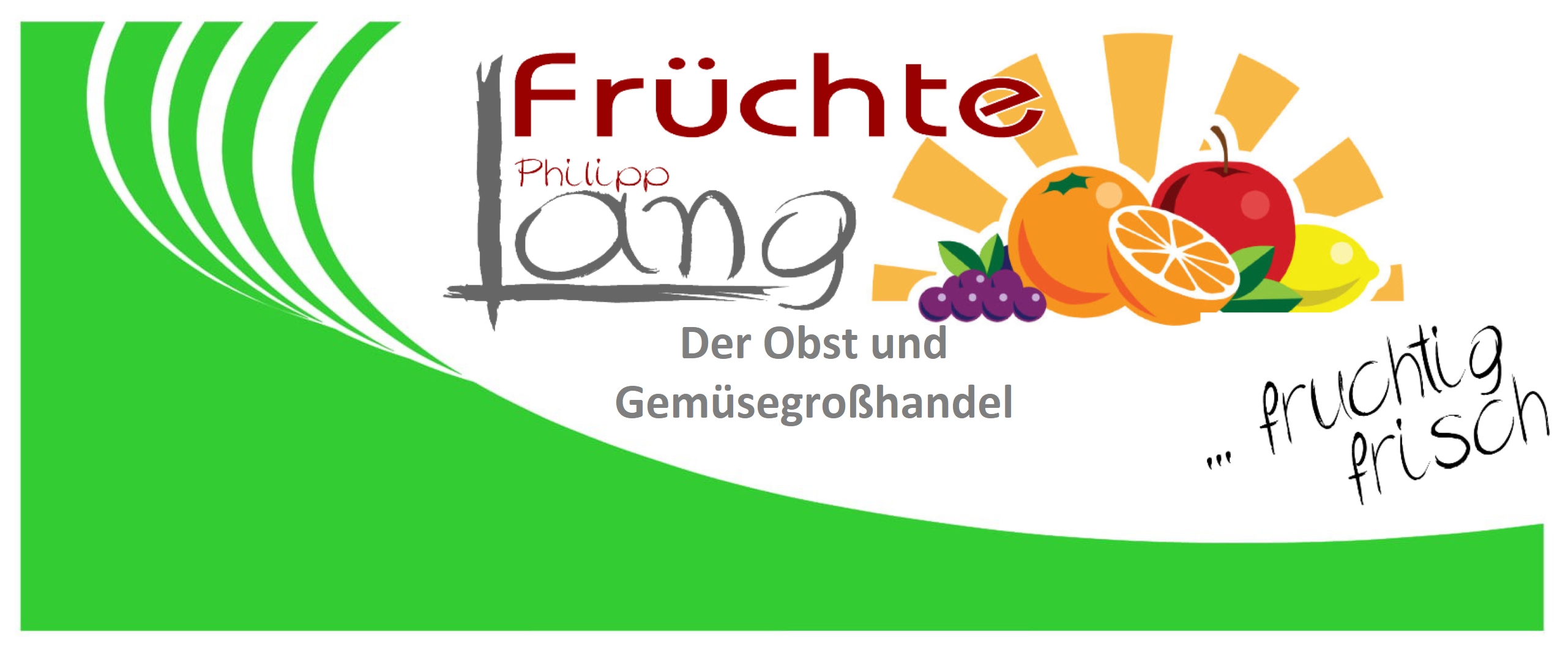 Früchte Lang Obst Gemüse Großhandel (Die Bildrechte liegen bei dem Verfasser der Mitteilung.)