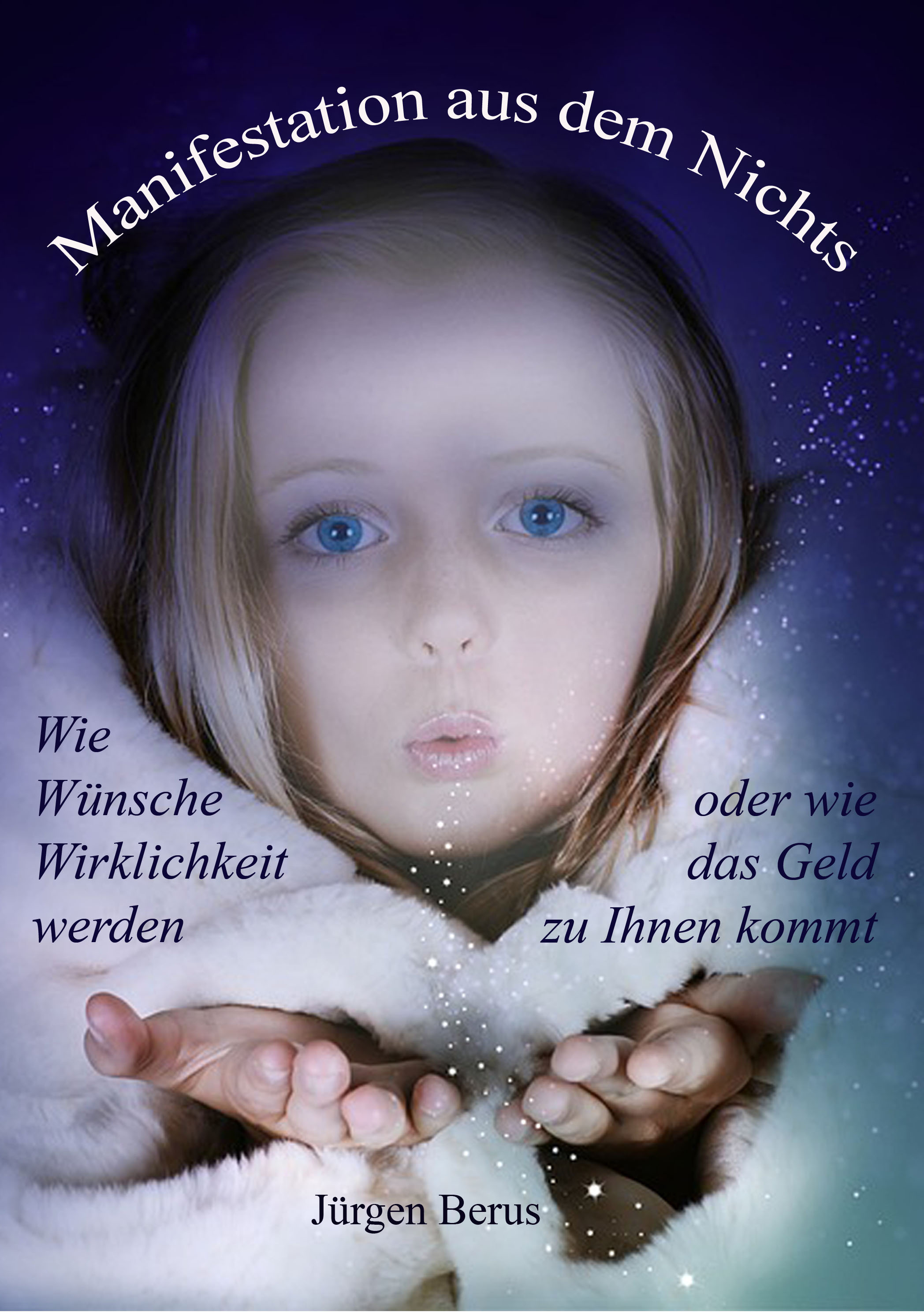Manifestation aus dem Nichts Manifestation aus dem Nichts