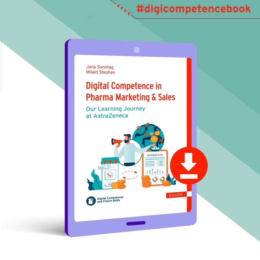 Our Learning Journey at AstraZeneca - Digital Competence in Pharma Marketing & Sales (© Bildquelle: i40.de) Our Learning Journey at AstraZeneca - Digital Competence in Pharma Marketing & Sales (© Bildquelle: i40.de)