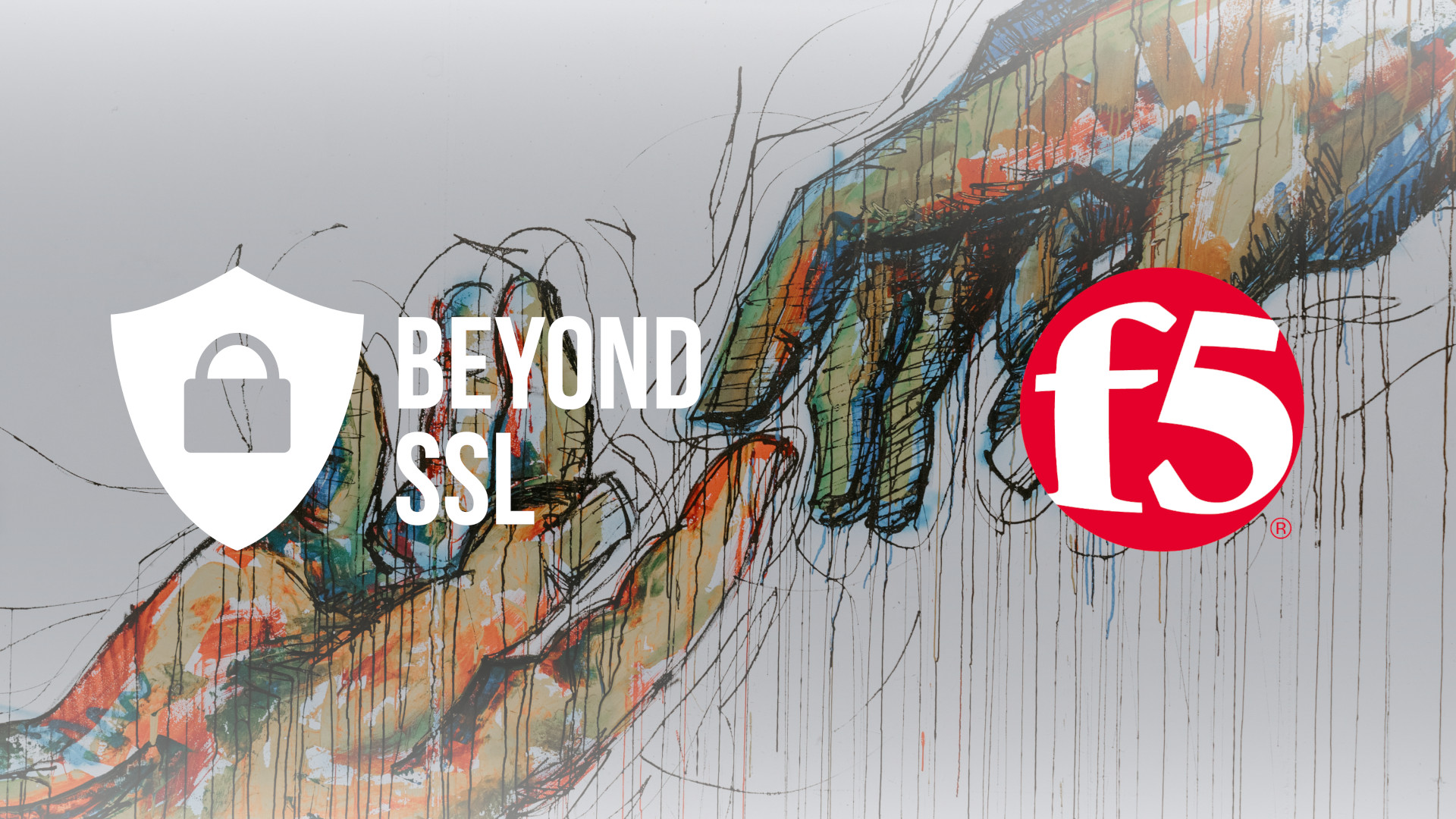 beyond SSL und F5 - gemeinsam stark! (Die Bildrechte liegen bei dem Verfasser der Mitteilung.) beyond SSL und F5 - gemeinsam stark! (Die Bildrechte liegen bei dem Verfasser der Mitteilung.)