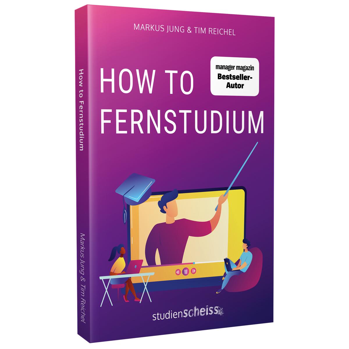 How to Fernstudium (Studienscheiss Verlag) How to Fernstudium (Studienscheiss Verlag)