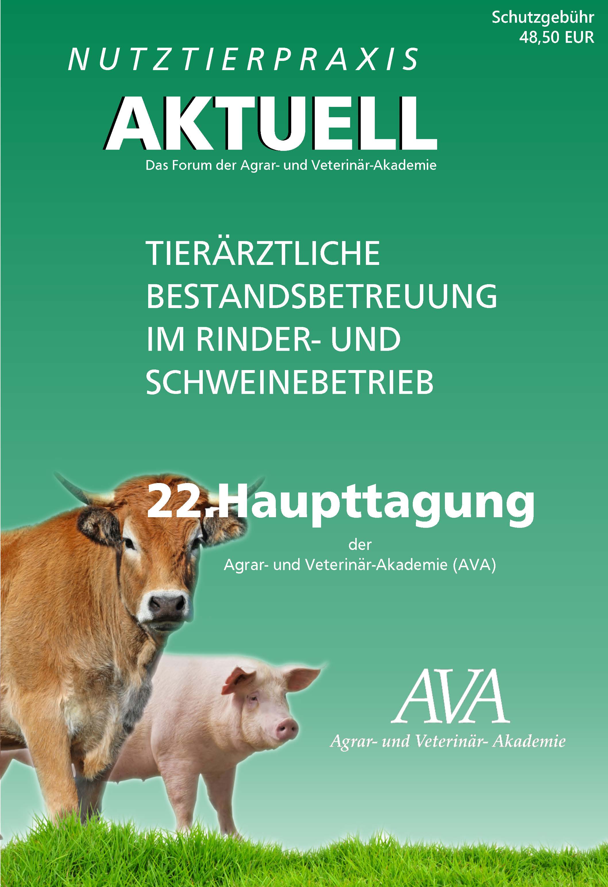 Der 216-seitige AVA-Tagungsband 2022 sollte in jeder Nutztierpraxis stehen Der 216-seitige AVA-Tagungsband 2022 sollte in jeder Nutztierpraxis stehen