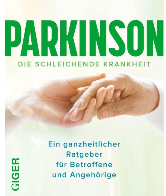 Parkinson - ein ganzheitlicher Ratgeber für Betroffene und Angehörige (Die Bildrechte liegen bei dem Verfasser der Mitteilung.)