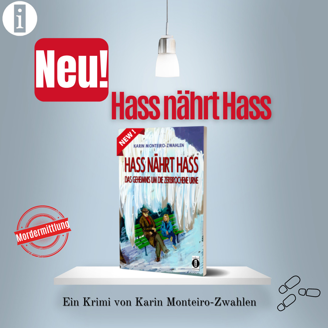 hass, mord, krimi, Karin, Monteiro, Zwahlen, Monteiro-Zwahlen, roman, Dantse, indayi hass, mord, krimi, Karin, Monteiro, Zwahlen, Monteiro-Zwahlen, roman, Dantse, indayi