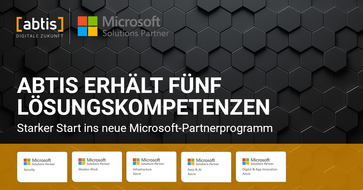 abtisüberzeugt in neuem Microsoft-Partnerprogramm mit fünf Lösungspartner-Kompetenzen (Die Bildrechte liegen bei dem Verfasser der Mitteilung.) abtisüberzeugt in neuem Microsoft-Partnerprogramm mit fünf Lösungspartner-Kompetenzen (Die Bildrechte liegen bei dem Verfasser der Mitteilung.)