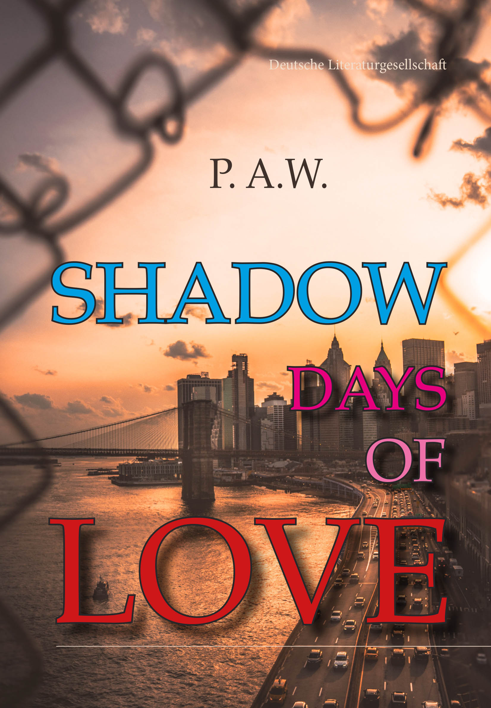 Shadow Days of Love, Deutsche Literaturgesellschaft, Paula Anouk Wenkel (Die Bildrechte liegen bei dem Verfasser der Mitteilung.) Shadow Days of Love, Deutsche Literaturgesellschaft, Paula Anouk Wenkel (Die Bildrechte liegen bei dem Verfasser der Mitteilung.)