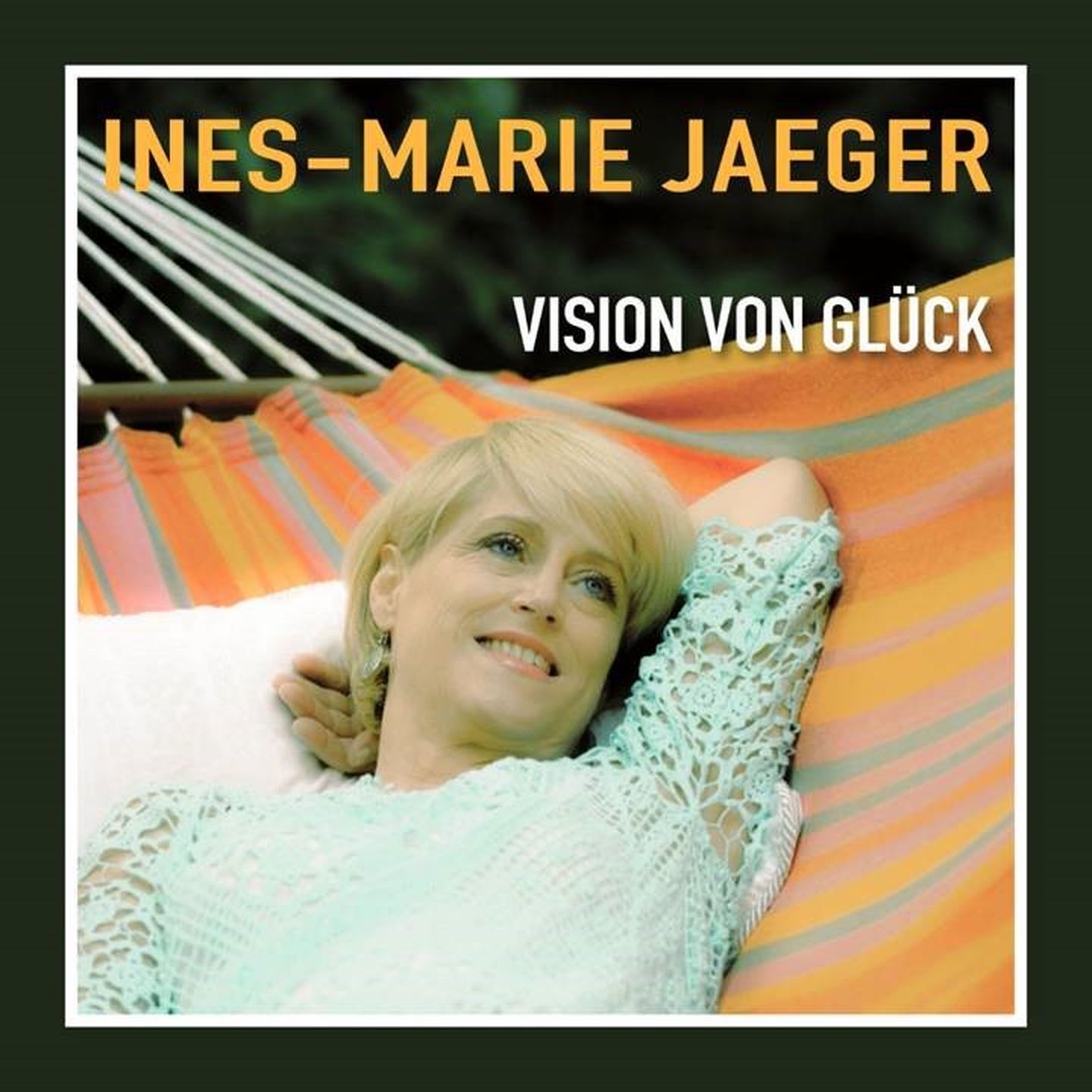 Ines-Marie Jaeger - Vision von Glück Ines-Marie Jaeger - Vision von Glück