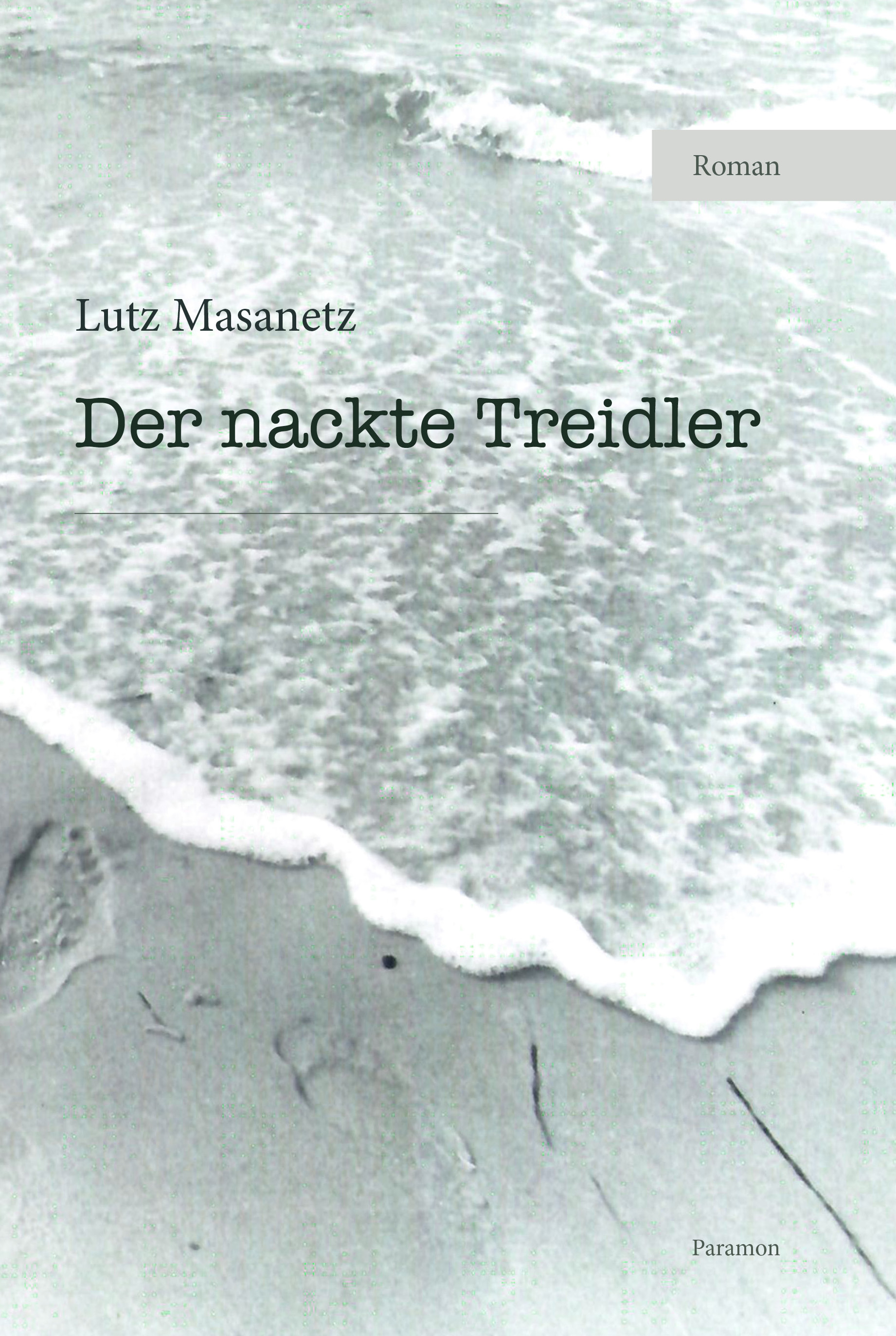 Der nackte Treidler, Masanetz, Paramon (Die Bildrechte liegen bei dem Verfasser der Mitteilung.)