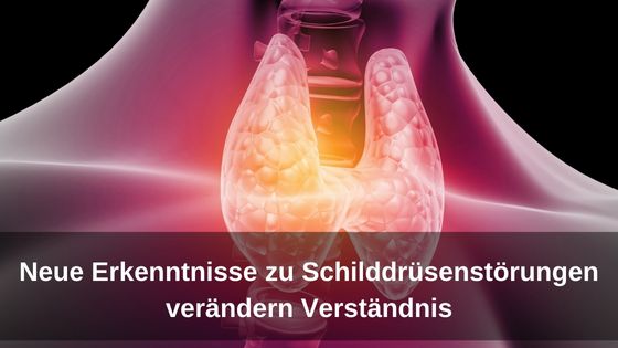 Neue Erkenntnisse zu Schilddrüsenstörungen / Bioresonanz-Redaktion (Die Bildrechte liegen bei dem Verfasser der Mitteilung.)