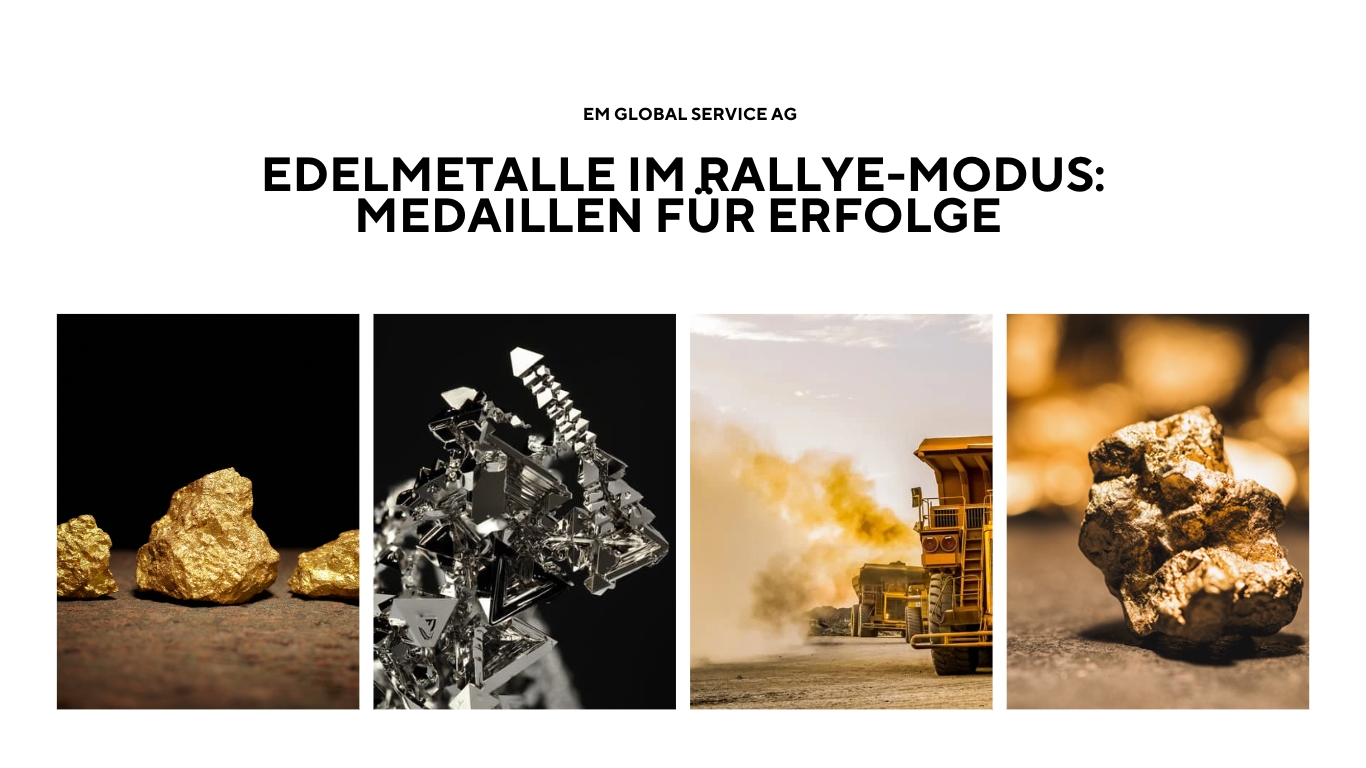 EM Global Service AG - Rallye-Edelmetalle (Die Bildrechte liegen bei dem Verfasser der Mitteilung.)