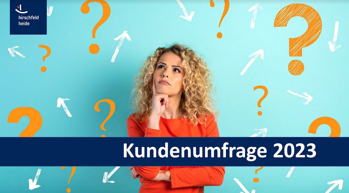 Kundenumfrage von Hirschfeld und Heide (Die Bildrechte liegen bei dem Verfasser der Mitteilung.)