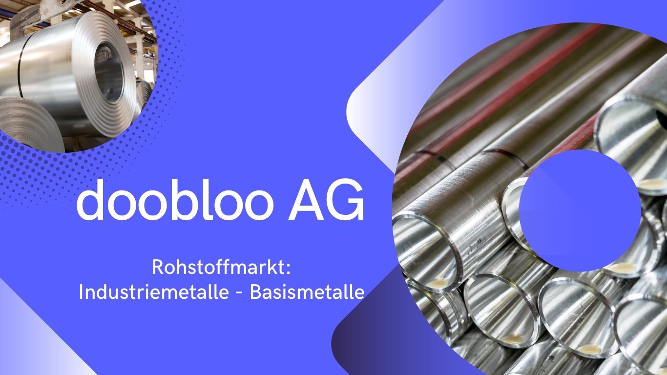 Doobloo AG - Rohstoffmarkt (Die Bildrechte liegen bei dem Verfasser der Mitteilung.) Doobloo AG - Rohstoffmarkt (Die Bildrechte liegen bei dem Verfasser der Mitteilung.)