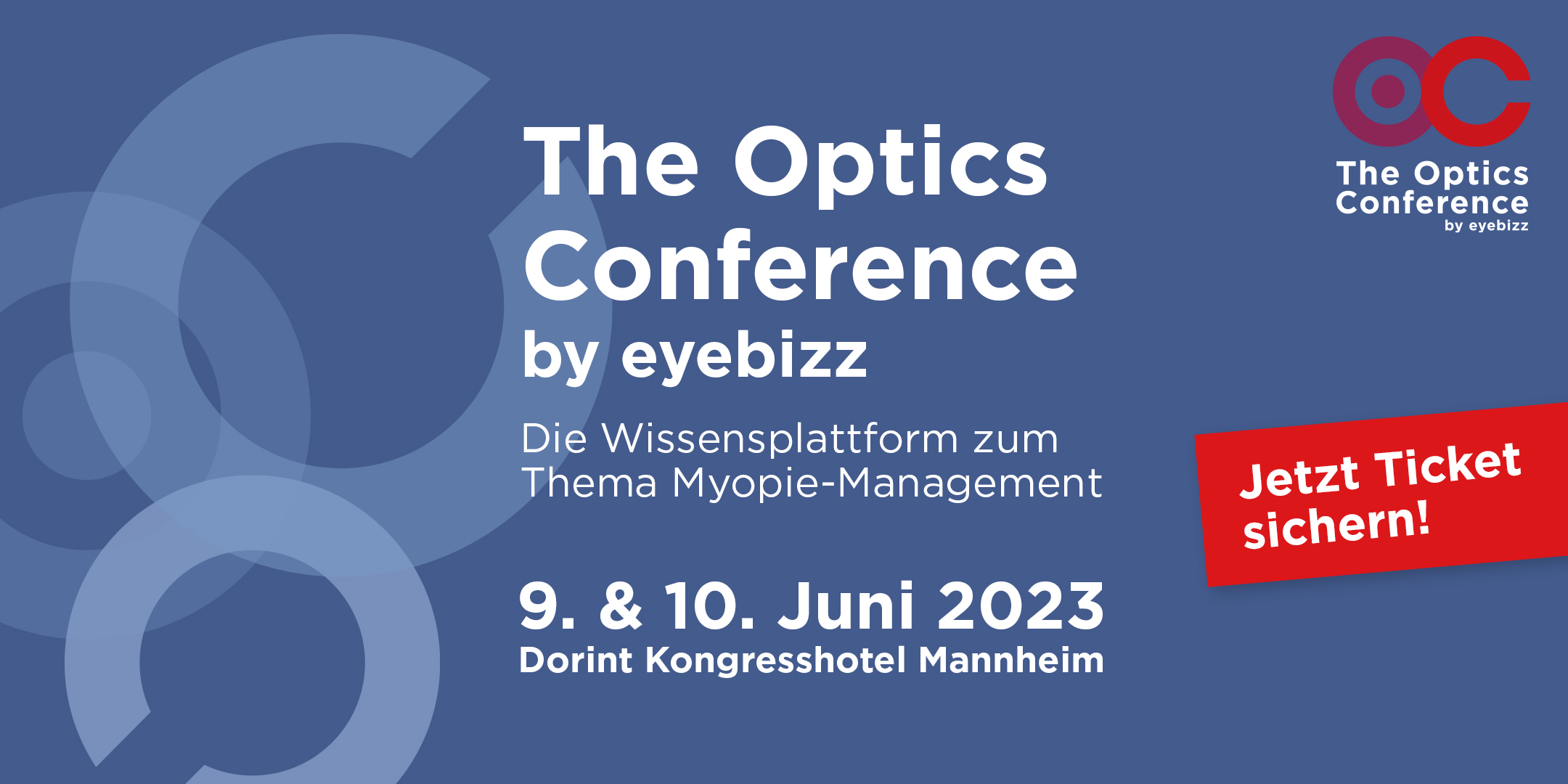 Die Optics Conference am 9. und 10. Juni in Mannheim Die Optics Conference am 9. und 10. Juni in Mannheim