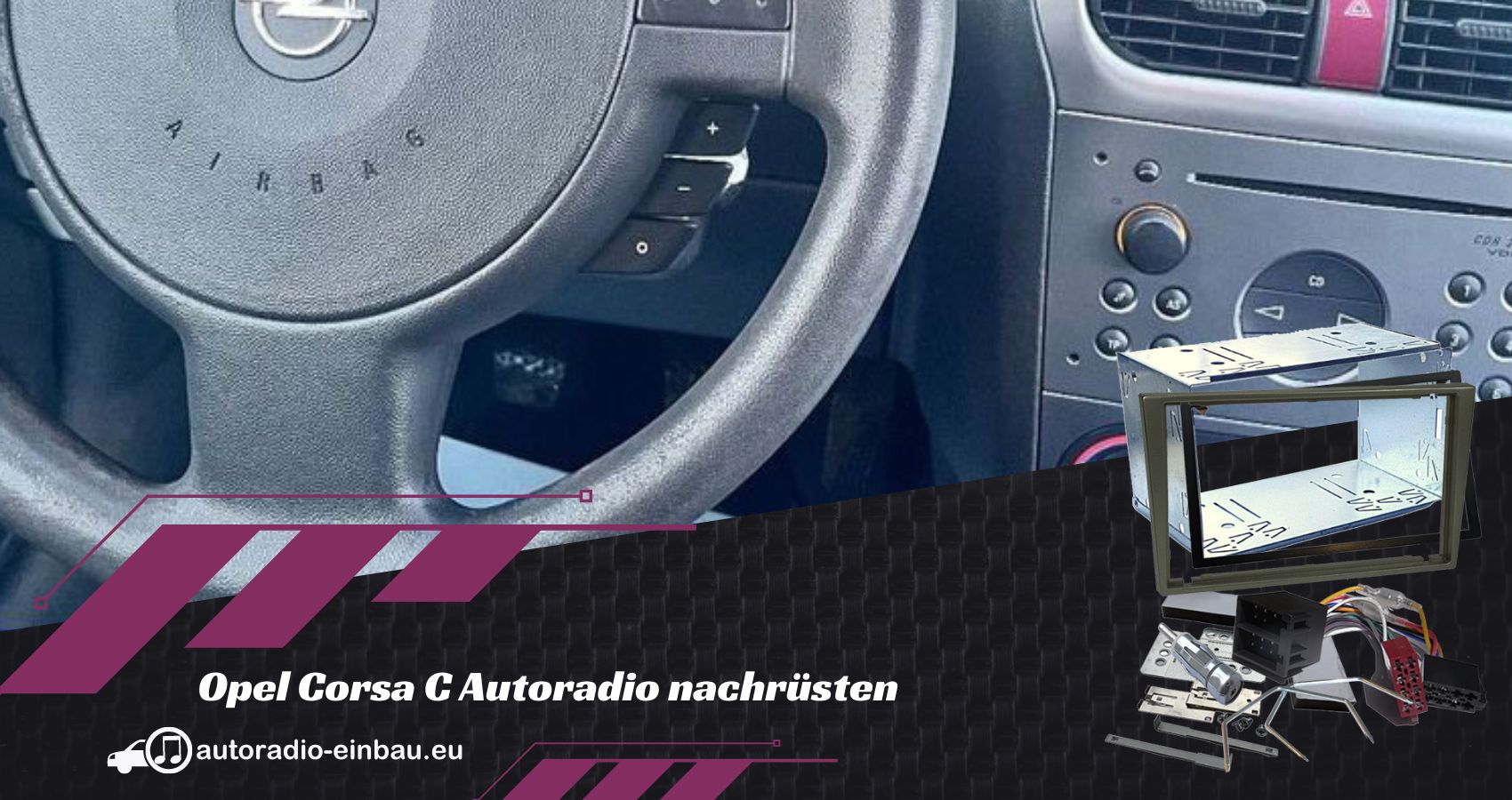 Opel Corsa C Autoradio nachrüsten& Lenkradfernbedienung (Die Bildrechte liegen bei dem Verfasser der Mitteilung.)