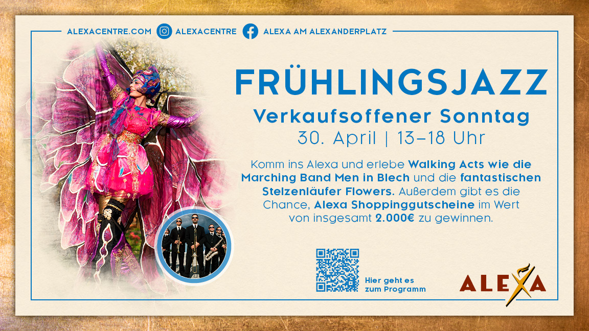 Das ALEXA am Alexanderplatz lädt am 30. April zum Frühlingsjazz mit verkaufsoffenem Sonntag ein (Bildquelle: Sonae Sierra) Das ALEXA am Alexanderplatz lädt am 30. April zum Frühlingsjazz mit verkaufsoffenem Sonntag ein (Bildquelle: Sonae Sierra)