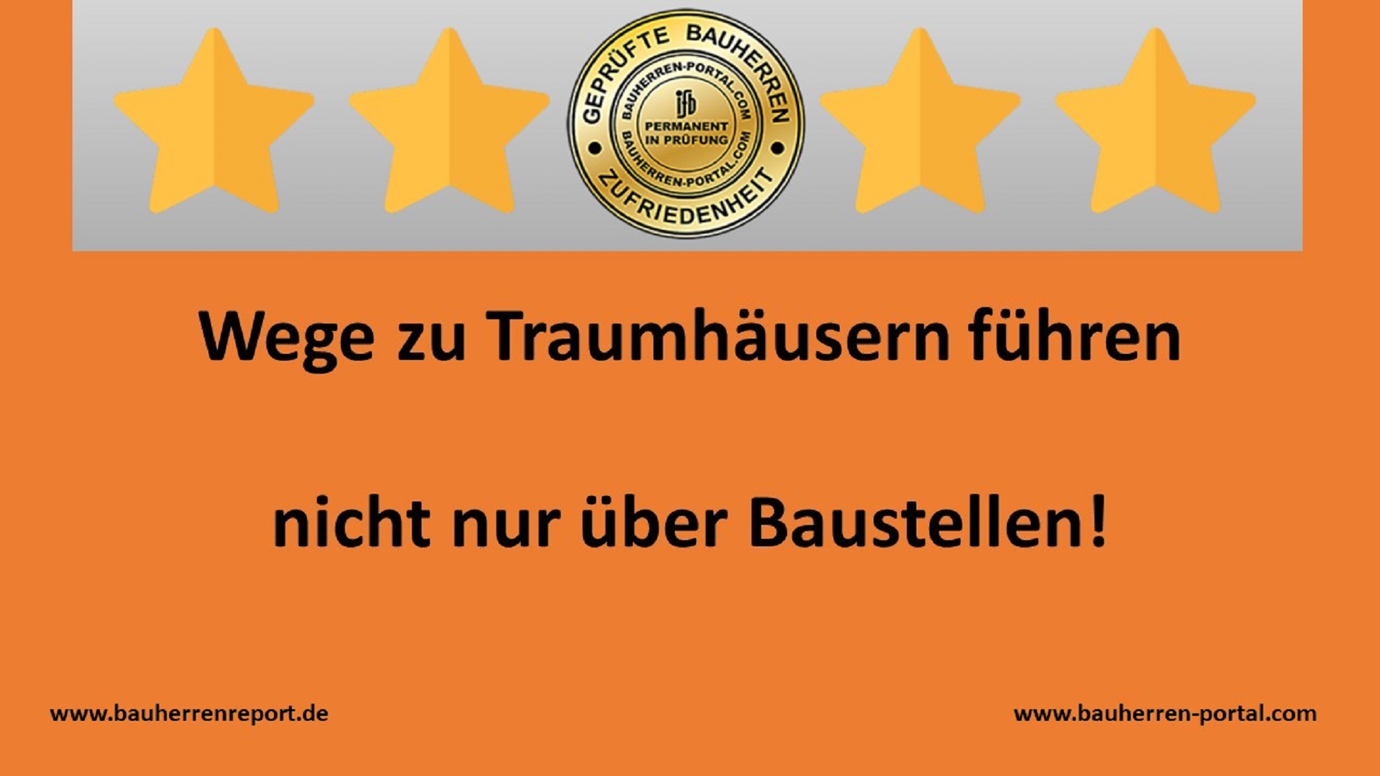 Wege zu Traumhäusern führen nicht nur über Baustellen Wege zu Traumhäusern führen nicht nur über Baustellen
