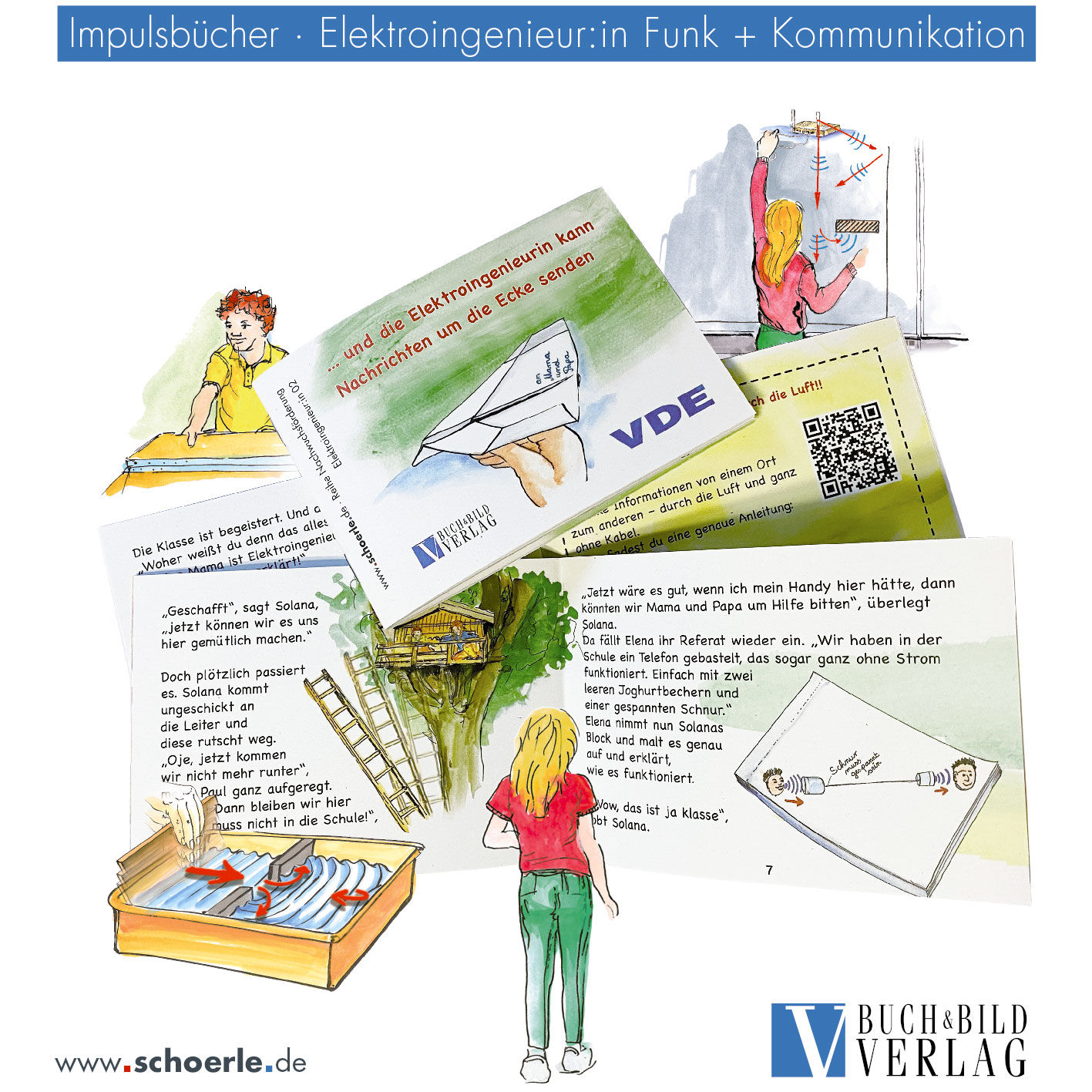Bild © Schoerle. Zum Welttag der Telekommunikation das Kinderbuch: und die Elektroingenieurin kann Nachrichten um die Ecke senden