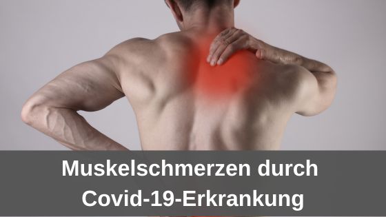 Muskelschmerzen durch Covid-19-Erkrankung / Redaktion bioresonanz-zukunft.de (Die Bildrechte liegen bei dem Verfasser der Mitteilung.)