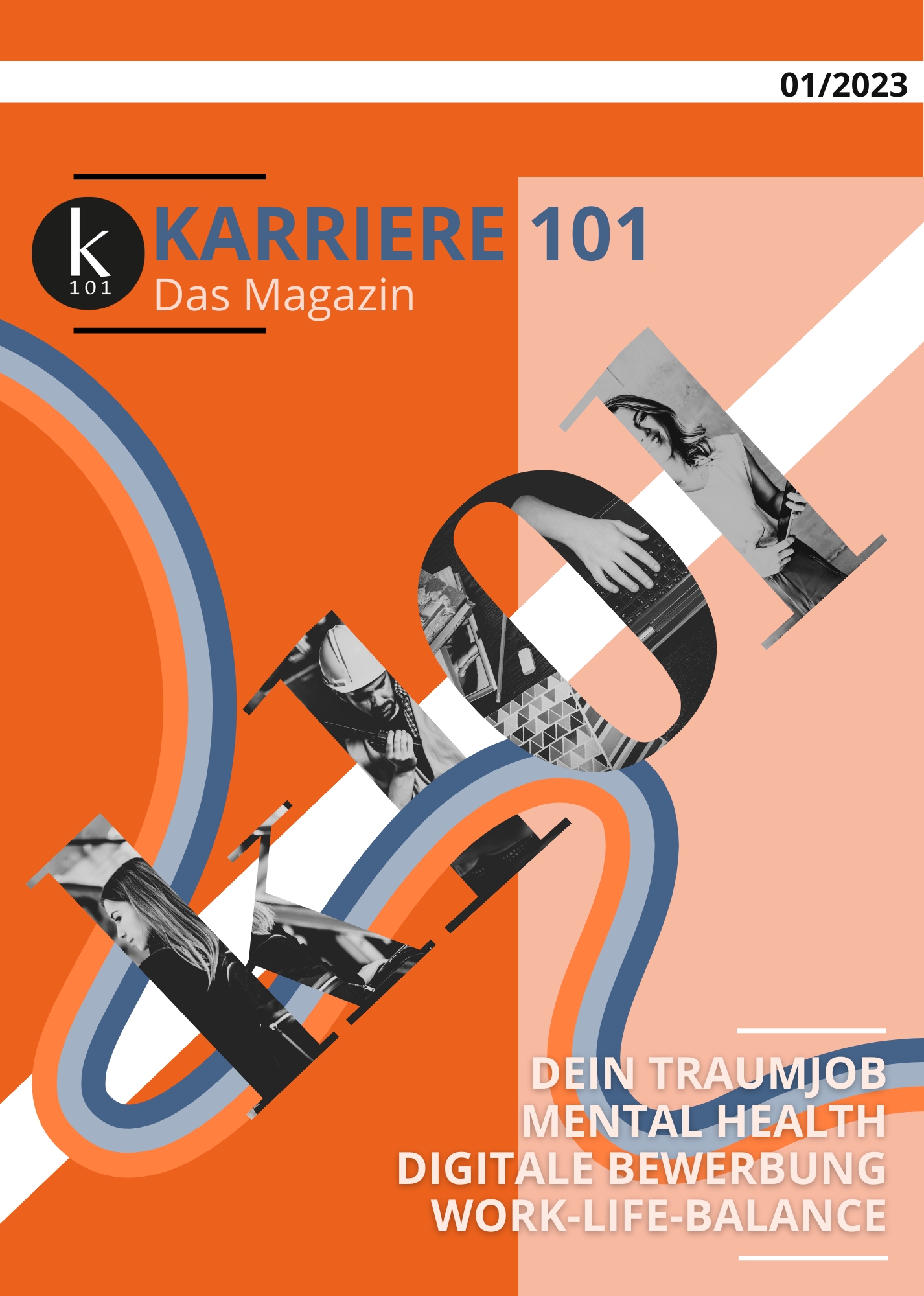 karriere101–Das MagazinFür alle, die ihren Traumjob suchen, finden und gestalten wollen! (Die Bildrechte liegen bei dem Verfasser der Mitteilung.)