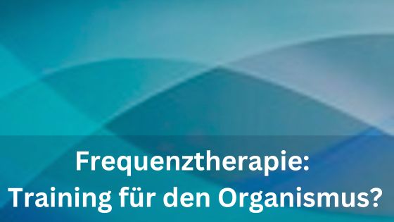Frequenztherapie: Training für den Organismus? / Redaktion bioresonanz-zukunft.de (Die Bildrechte liegen bei dem Verfasser der Mitteilung.) Frequenztherapie: Training für den Organismus? / Redaktion bioresonanz-zukunft.de (Die Bildrechte liegen bei dem Verfasser der Mitteilung.)