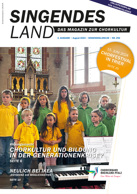 Die aktuelle Ausgabe 03/23 von Singendes Land–Das Magazin zur Chorkultur. (Bildquelle: Foto: S. Mangold / A. Nußbaum)