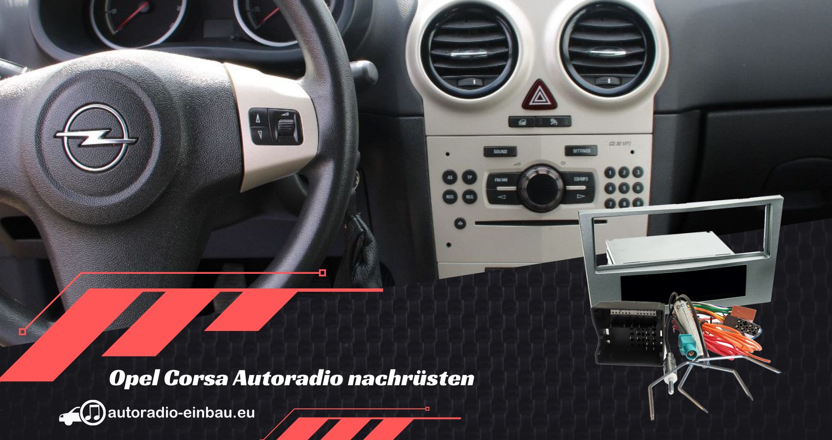 Opel Corsa Autoradio nachrüsten Tipps und Ratschläge (Die Bildrechte liegen bei dem Verfasser der Mitteilung.)
