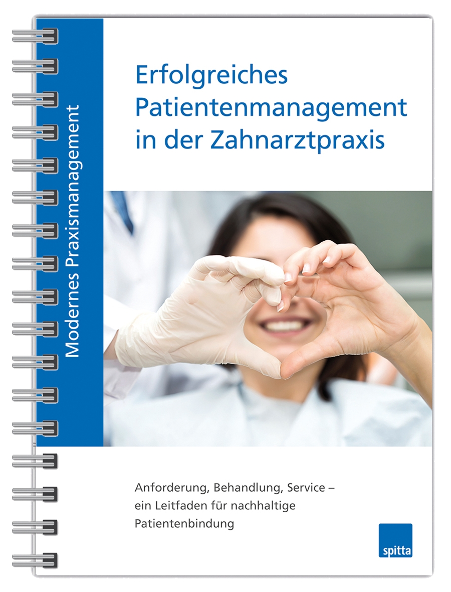 Erfolgreiches Patientenmanagement in der Zahnarztpraxis (Die Bildrechte liegen bei dem Verfasser der Mitteilung.) Erfolgreiches Patientenmanagement in der Zahnarztpraxis (Die Bildrechte liegen bei dem Verfasser der Mitteilung.)