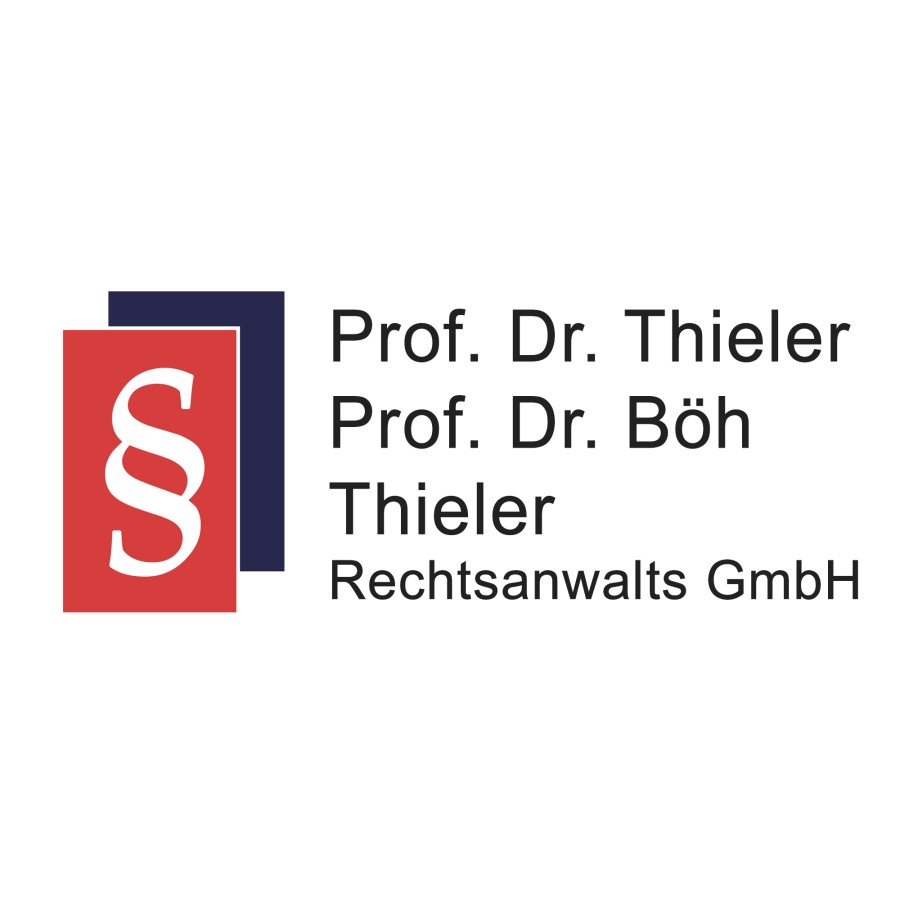 Prof. Dr. Thieler - Prof. Dr. Böh - Thieler Rechtsanwaltsgesellschaft mbH Prof. Dr. Thieler - Prof. Dr. Böh - Thieler Rechtsanwaltsgesellschaft mbH