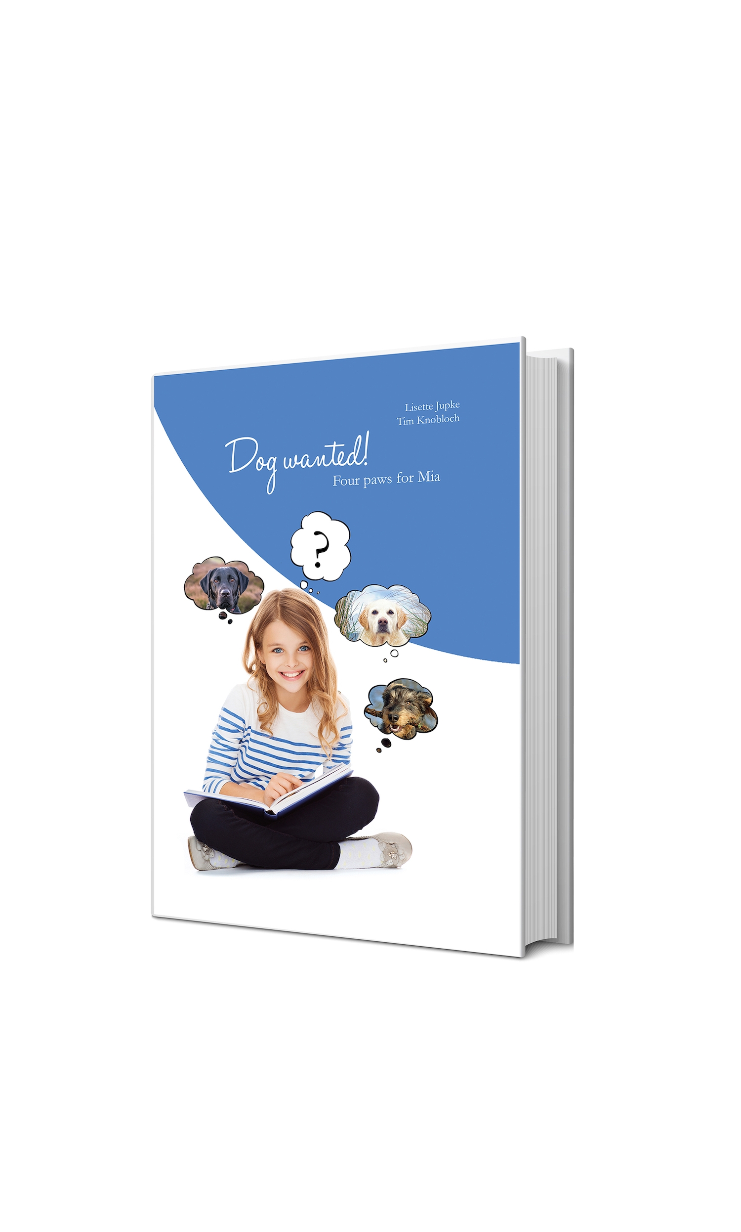 „Dog wanted!“Four paws for Mia (Die Bildrechte liegen bei dem Verfasser der Mitteilung.)